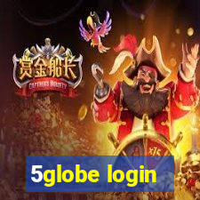 5globe login